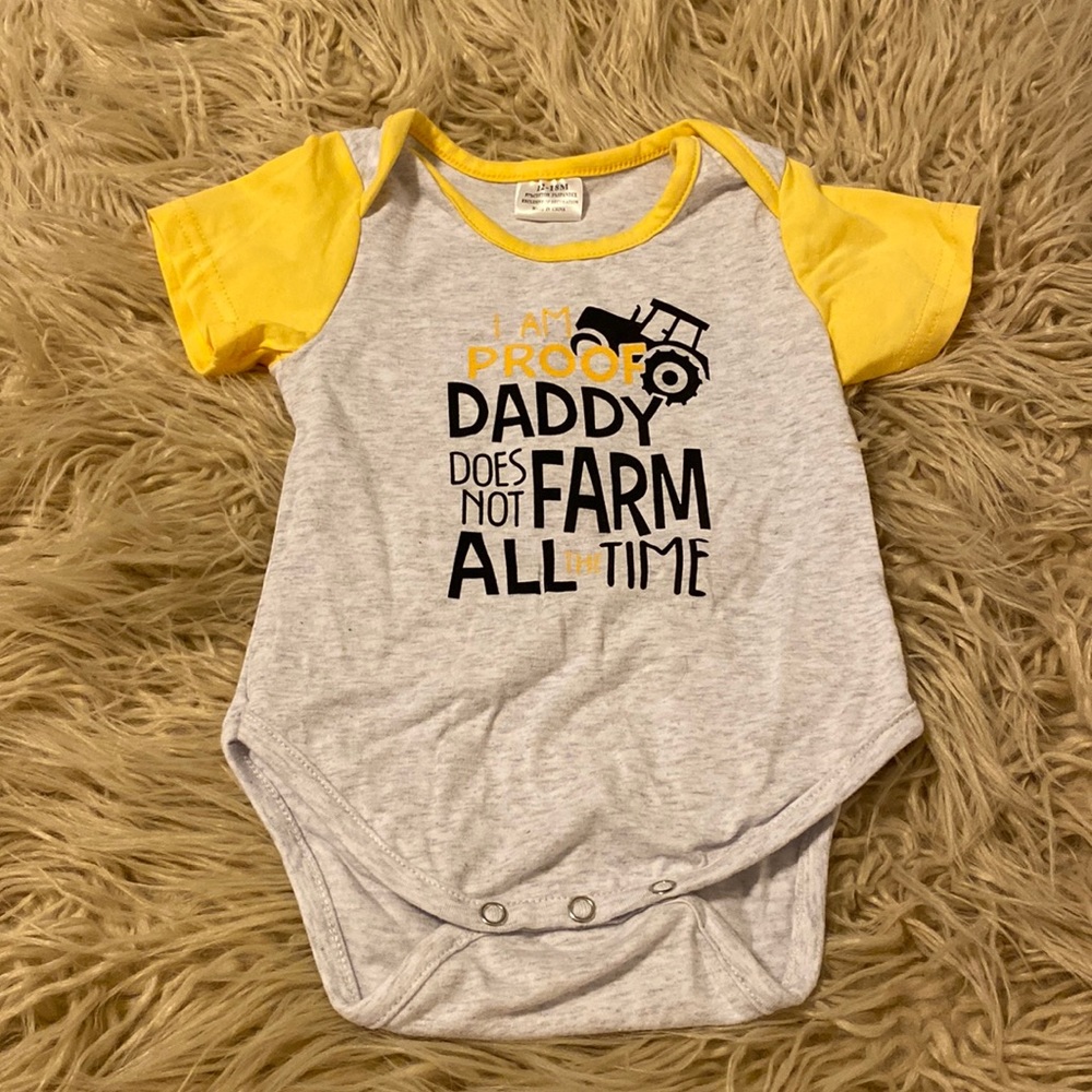 I Am Proof Daddy Does Not Farm All The Time Onsie